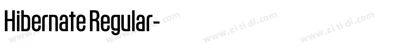 Hibernate Regular字体转换 Hibernate Regular字体转换